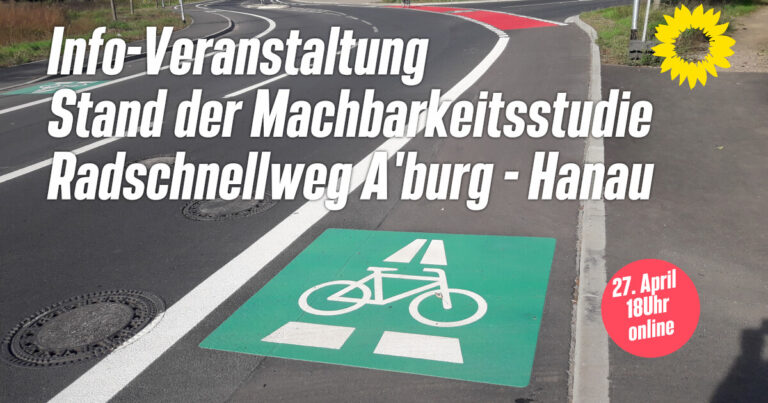 Infoveranstaltung zu Machbarkeitsstudie Radschnellweg A’burg-Hanau