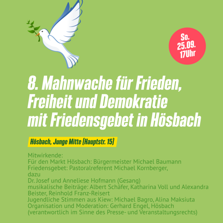 8. Mahnwache  für Frieden, Freiheit und Demokratie mit Friedensgebet in Hösbach