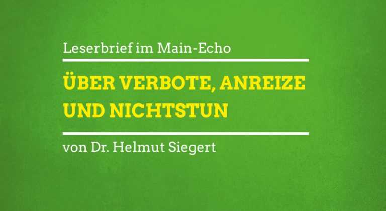 Über Verbote, Anreize und Nichtstun