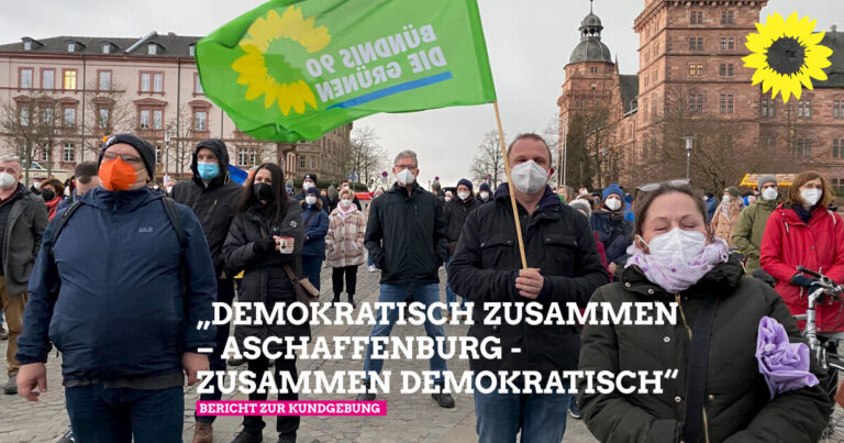 Bericht zur Kundgebung „Demokratisch zusammen – Aschaffenburg – zusammen demokratisch“