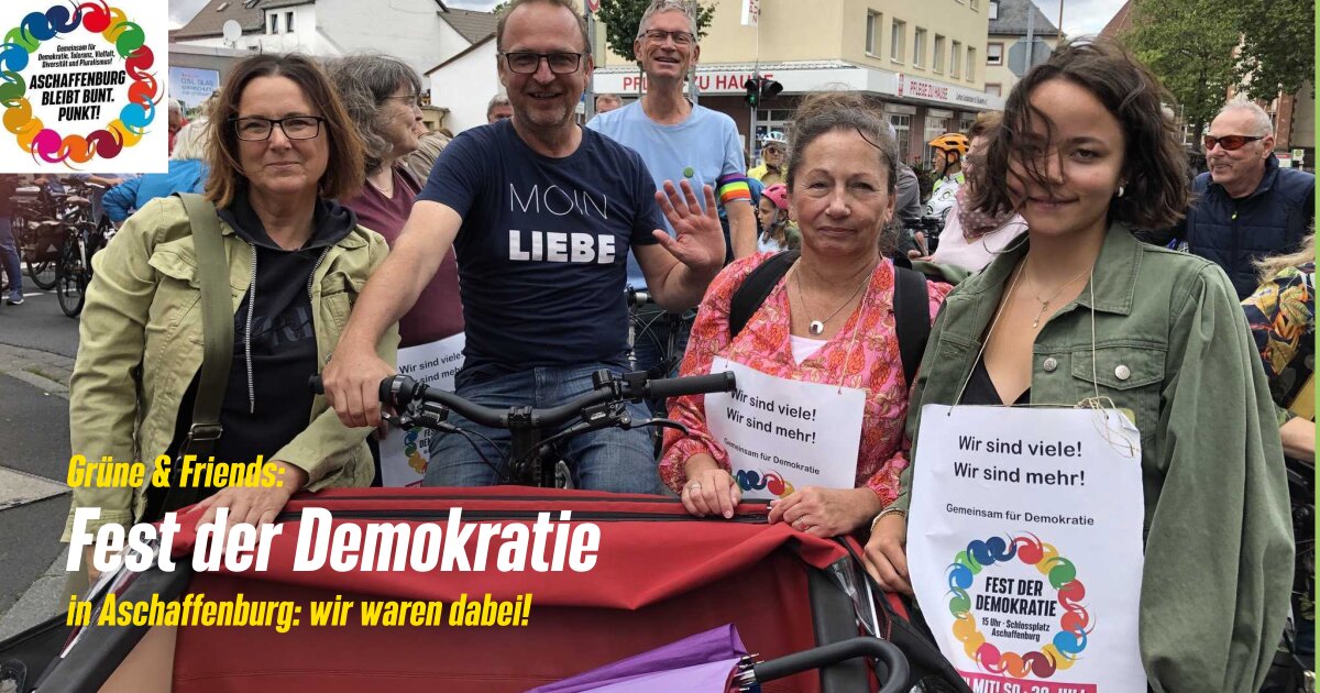 Fest der Demokratie in Aschaffenburg am 30.07.2023: Aschaffenburg bleibt bunt!