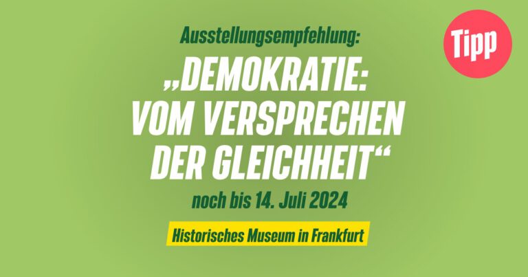 Ausstellungsempfehlung: „DEMOKRATIE: VOM VERSPRECHEN DER GLEICHHEIT“