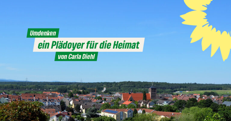 Umdenken– ein Plädoyer für die Heimat