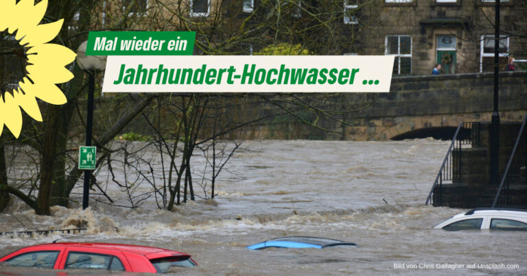 Mal wieder ein „Jahrhundert Hochwasser“ (Teil 1)