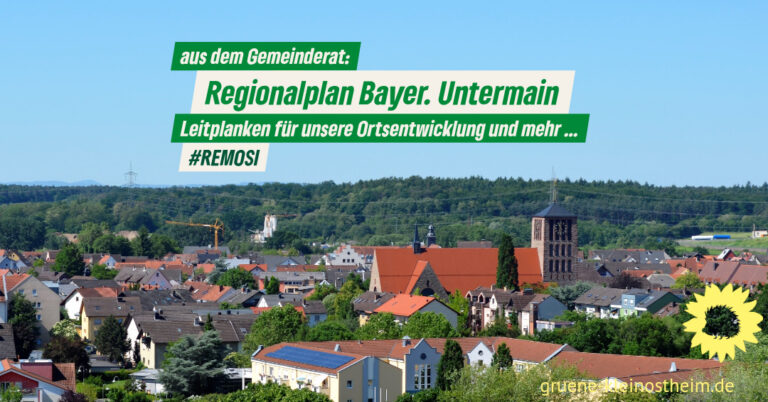 Regionalplan Bayerischer Untermain* – Leitplanken für unsere Ortsentwicklung und mehr