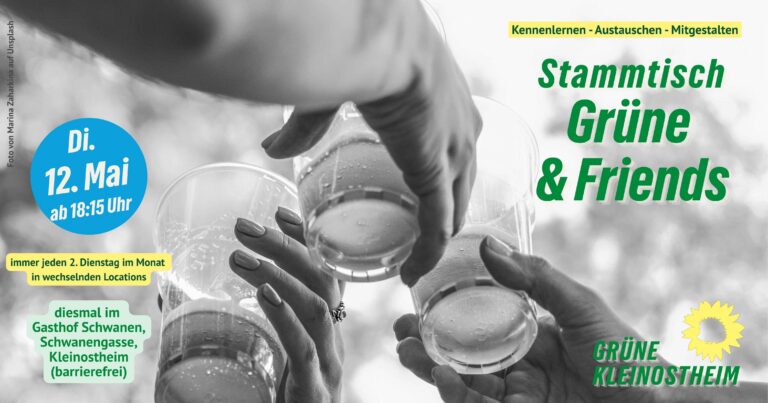 Neu: regelmäßiger Stammtisch „GRÜNE & Friends“