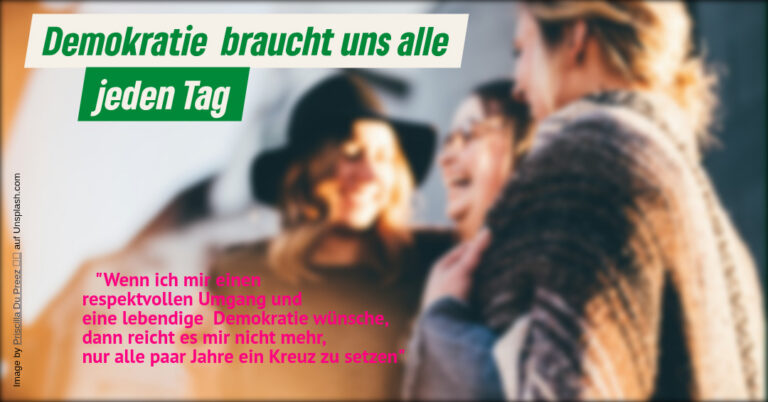 Demokratie braucht uns alle – jeden Tag